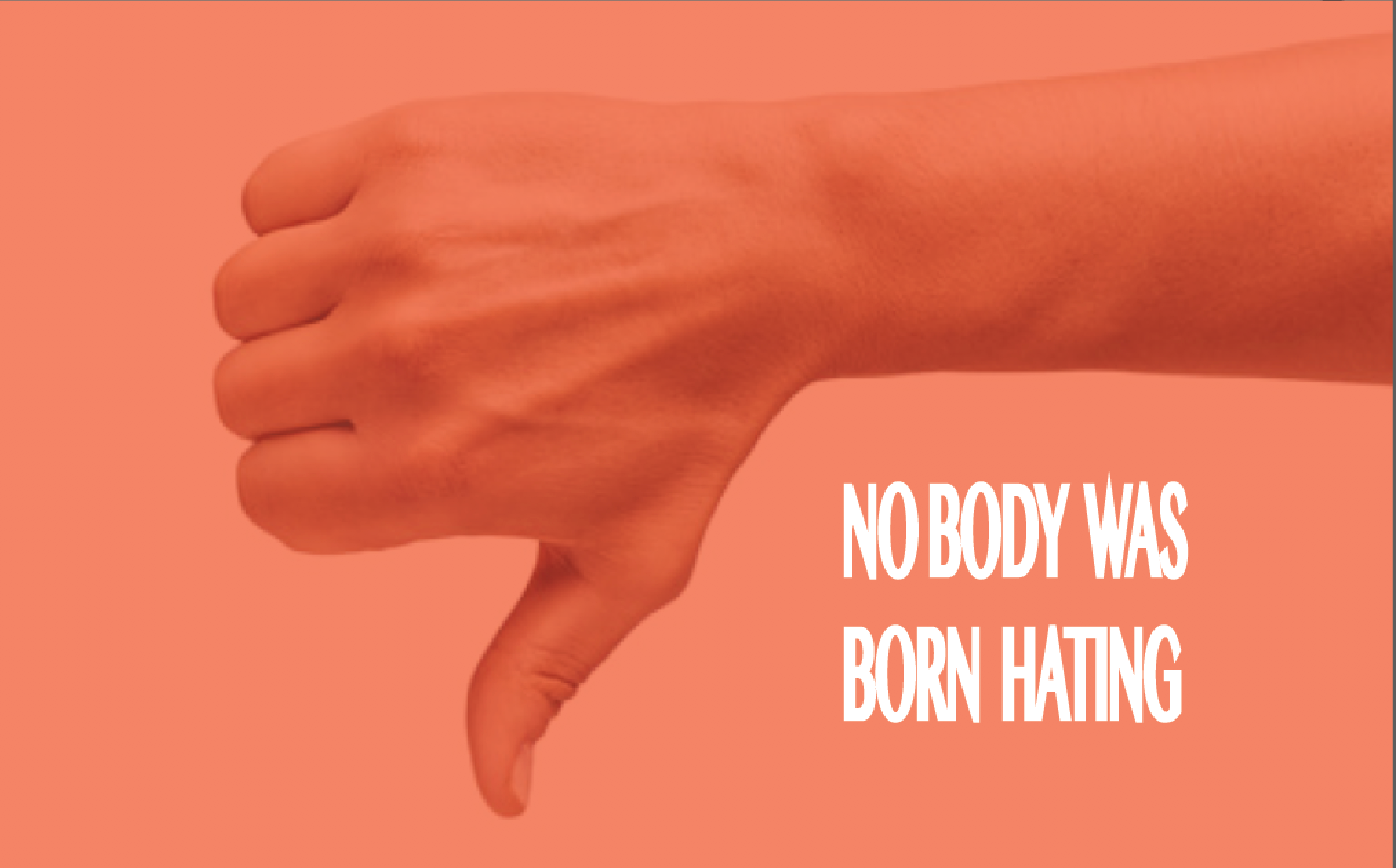 No one is born hating