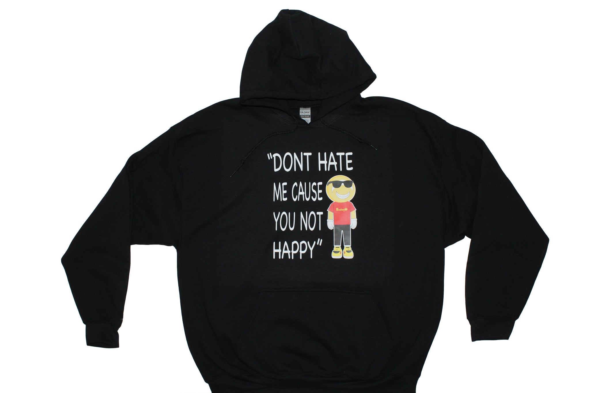 NEW Bucaleany "DON'T HATE ME CAUSE YOU NOT HAPPY" hoodie