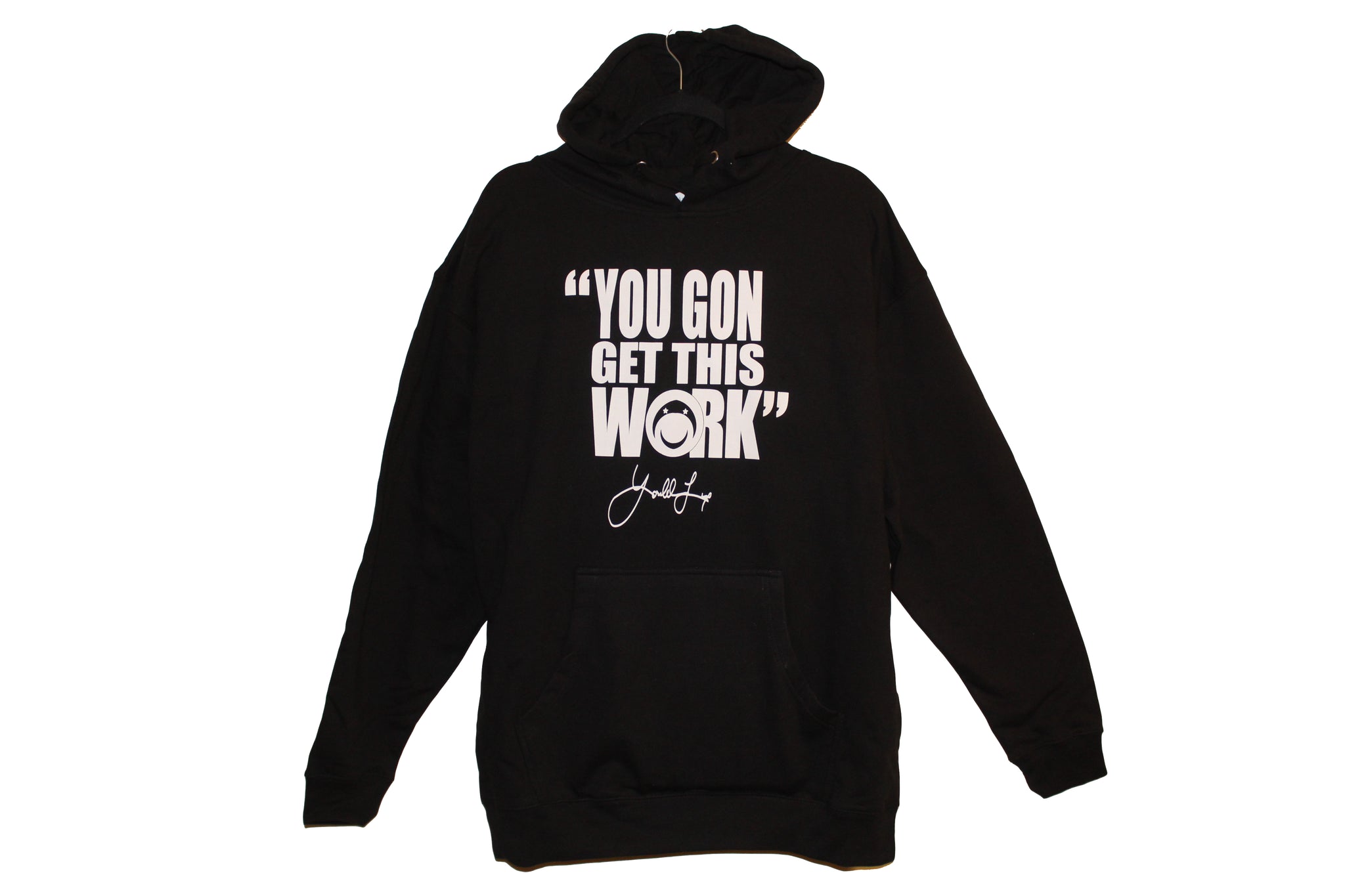 Bucaleany "You Gon Get This Work" T-shirt or hoody